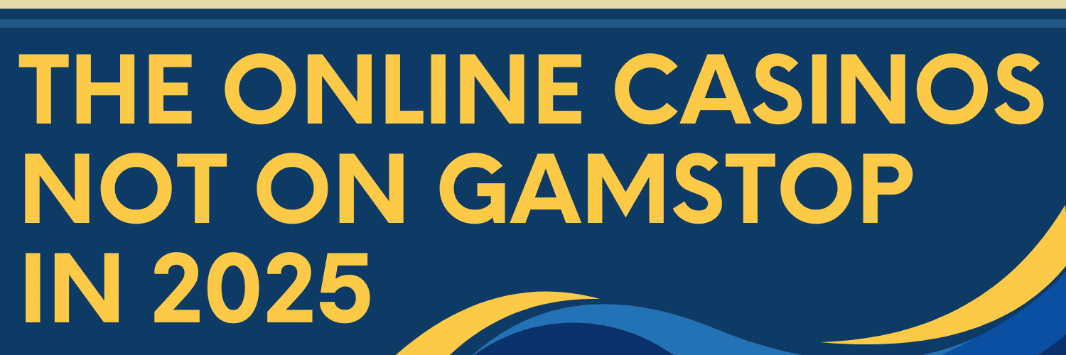 Exploring Casinos Not Registered on Gamstop 1729829176
